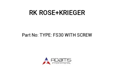 TYPE: FS30 WITH SCREW
